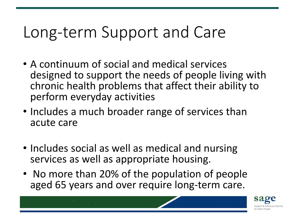 long term support and care