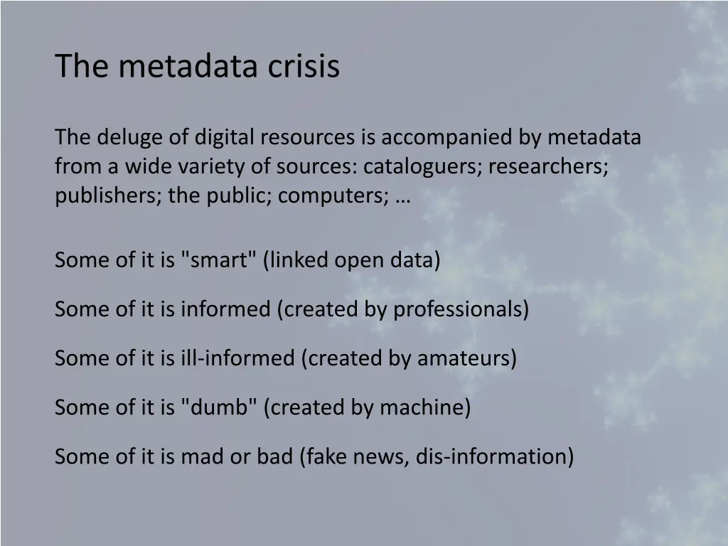 the metadata crisis