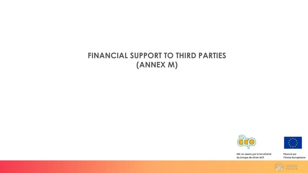 financial support to third parties annex m