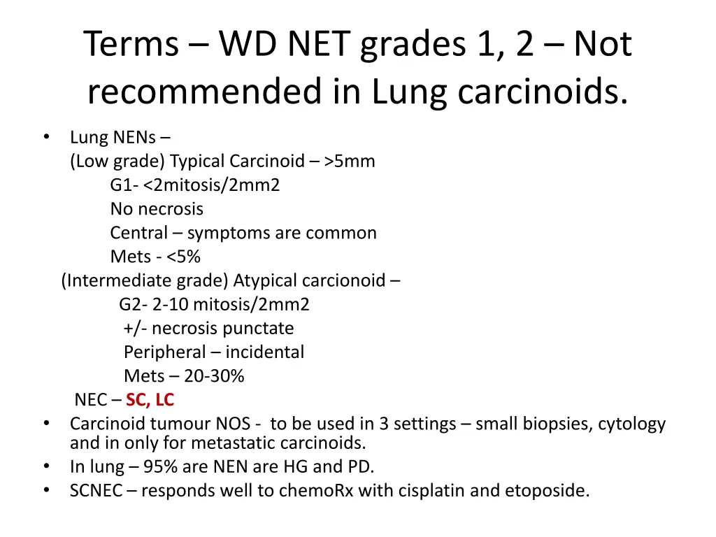 terms wd net grades 1 2 not recommended in lung