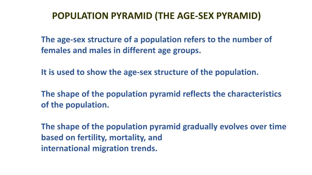 population pyramid the age sex pyramid