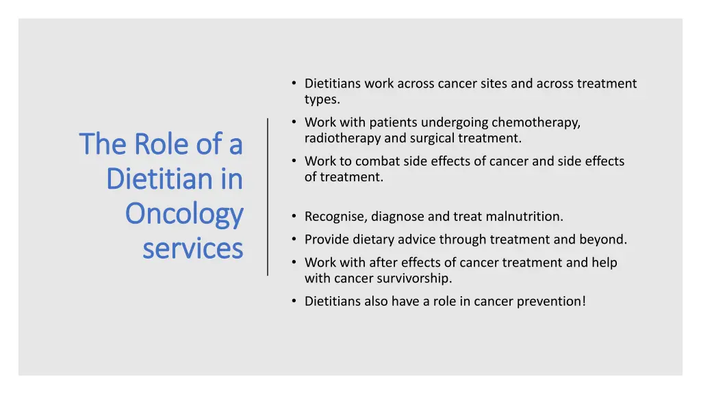 dietitians work across cancer sites and across