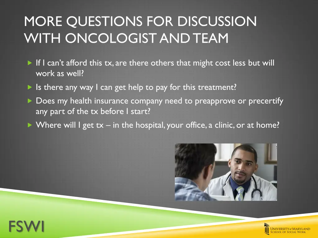 more questions for discussion with oncologist