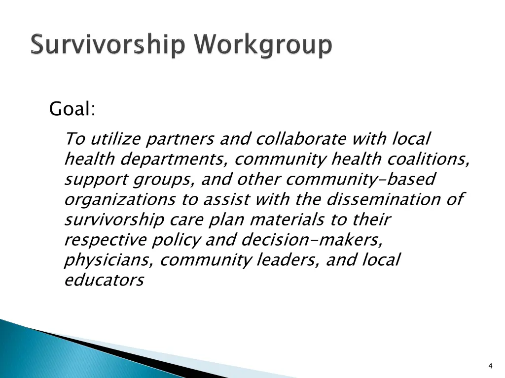goal to utilize partners and collaborate with