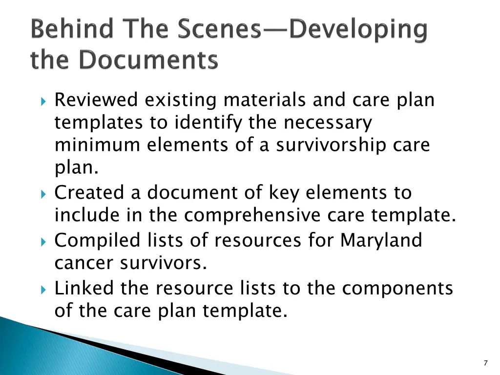 reviewed existing materials and care plan