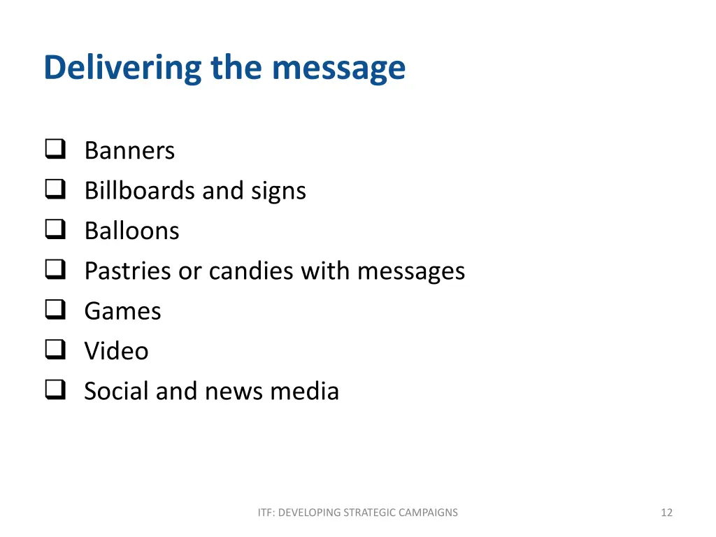 delivering the message