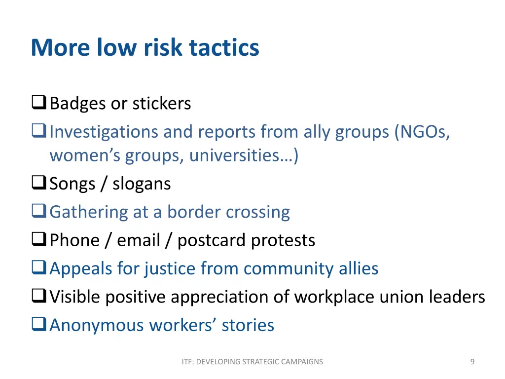 more low risk tactics