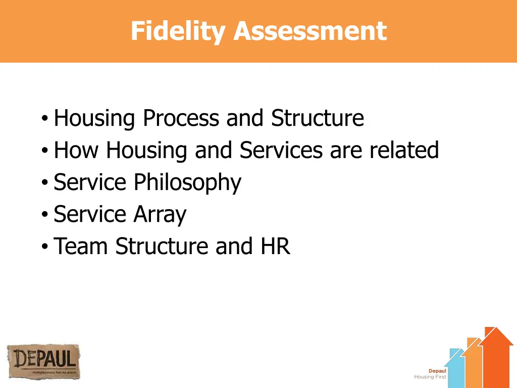 fidelity assessment