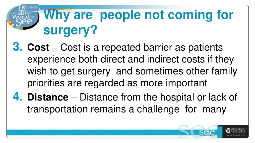 why are people not coming for surgery 3 cost cost