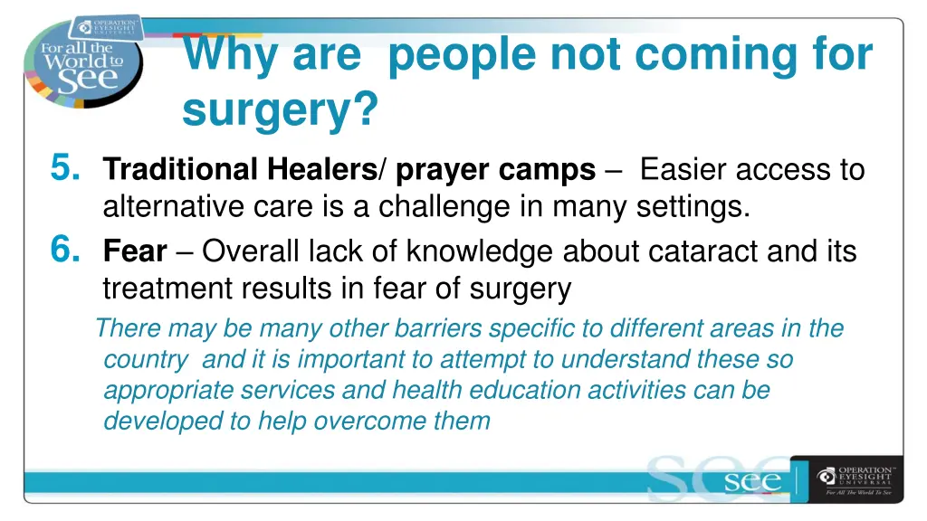 why are people not coming for surgery