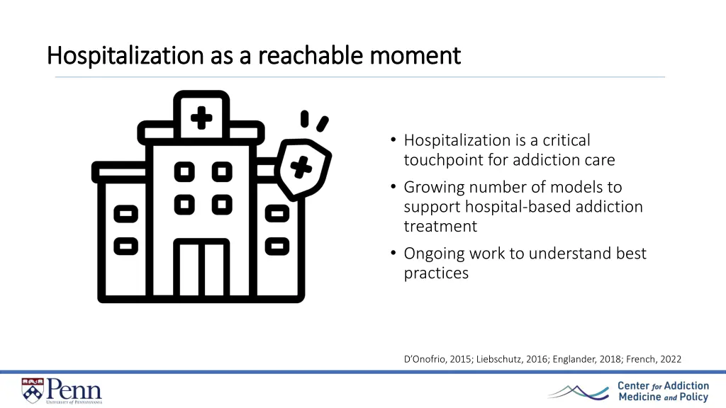 hospitalization as a reachable moment
