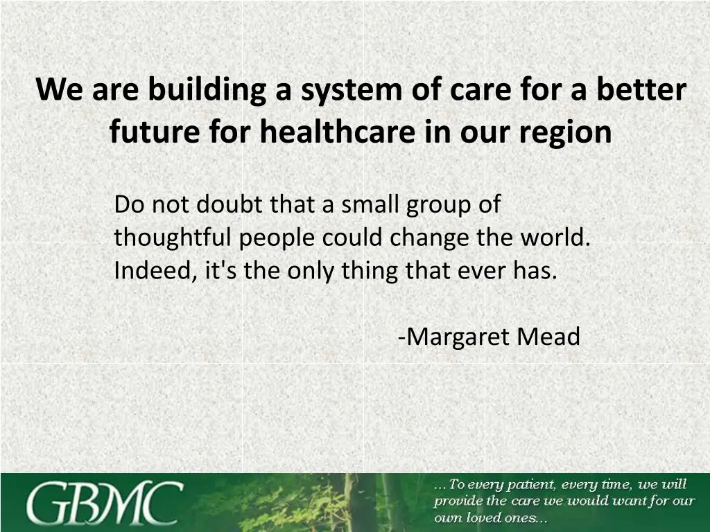 we are building a system of care for a better