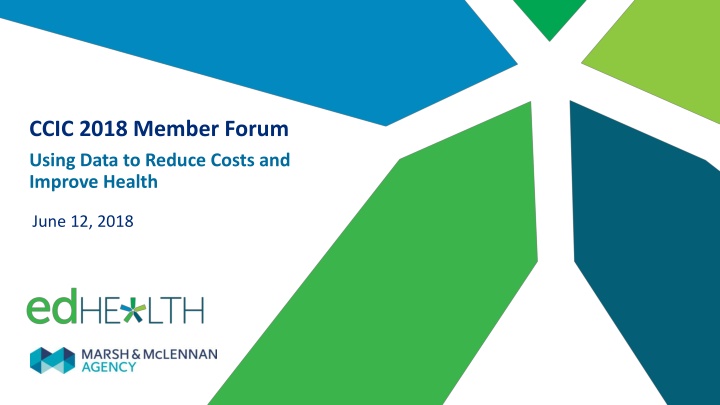 ccic 2018 member forum using data to reduce costs