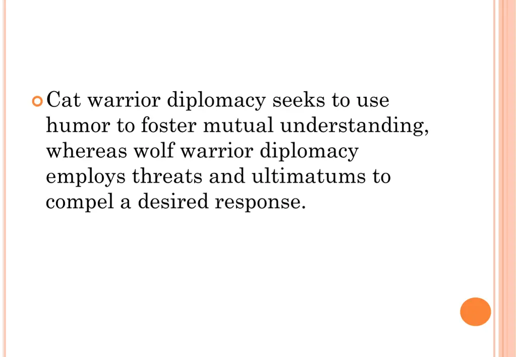 cat warrior diplomacy seeks to use humor