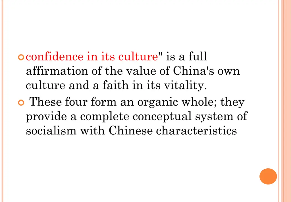 confidence in its culture is a full affirmation