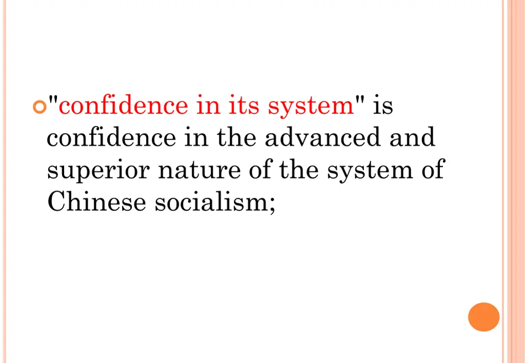 confidence in its system is confidence