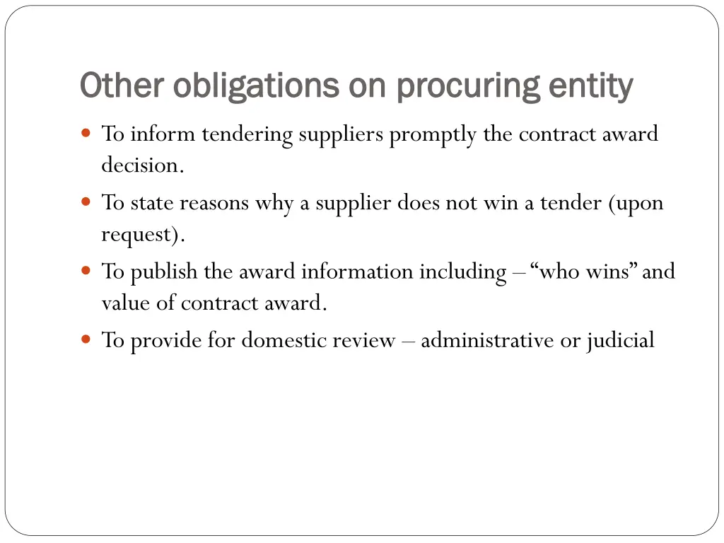 other obligations on procuring entity other