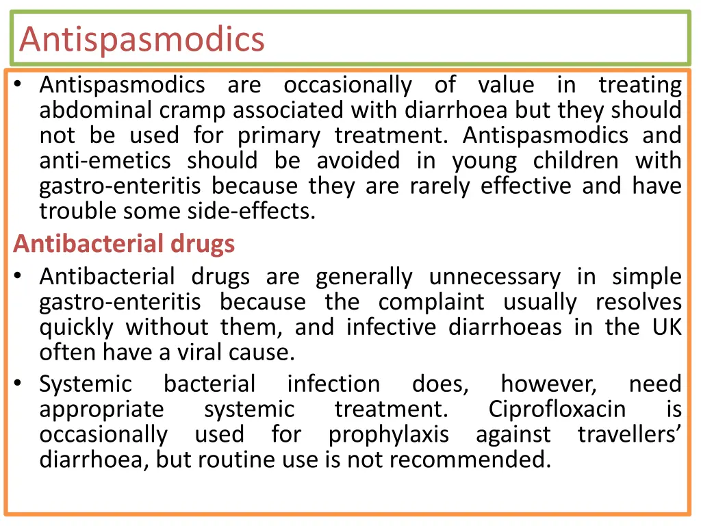 antispasmodics antispasmodics are occasionally