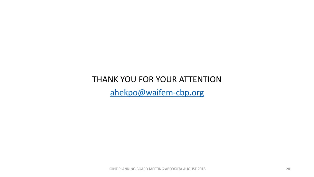 thank you for your attention ahekpo@waifem cbp org