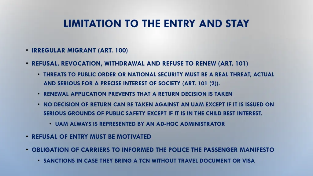 limitation to the entry and stay