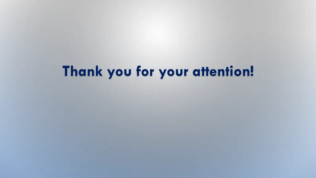 thank you for your attention