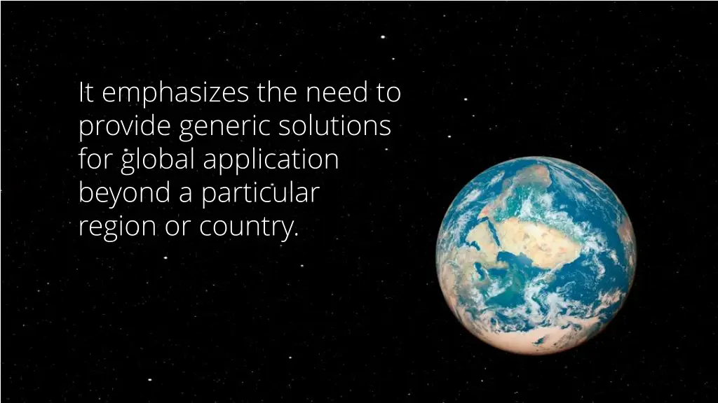 it emphasizes the need to provide generic