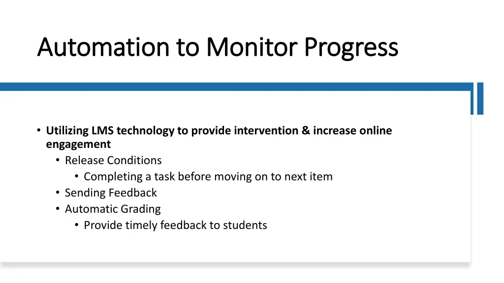 automation to monitor progress automation