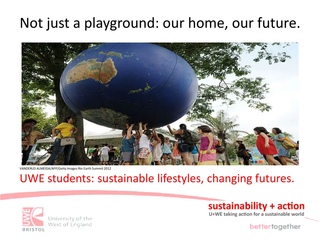not just a playground our home our future