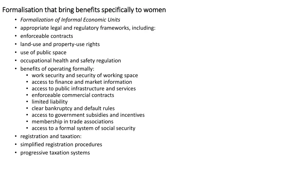 formalisation that bring benefits specifically