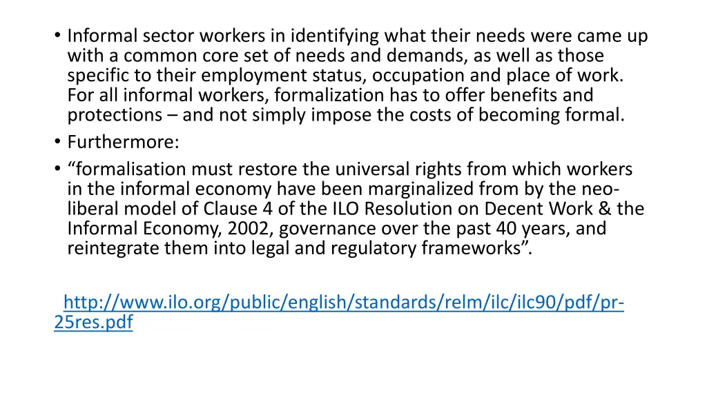 informal sector workers in identifying what their