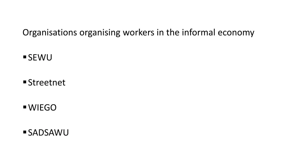 organisations organising workers in the informal