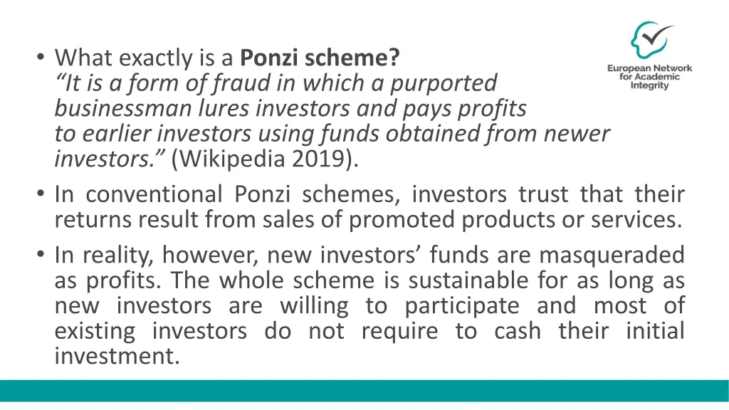 what exactly is a ponzi scheme it is a form