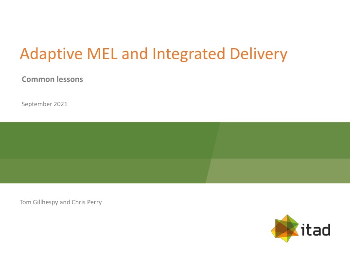 adaptive mel and integrated delivery