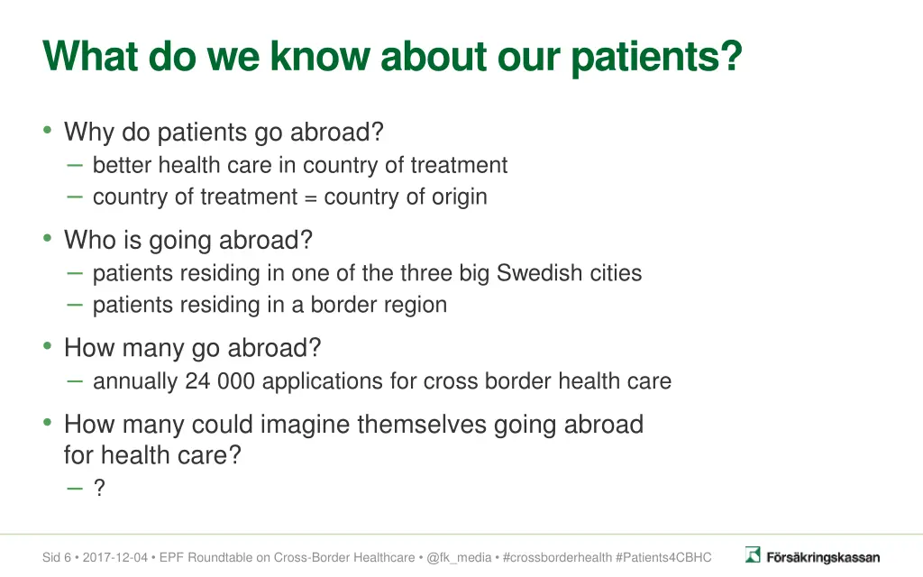 what do we know about our patients