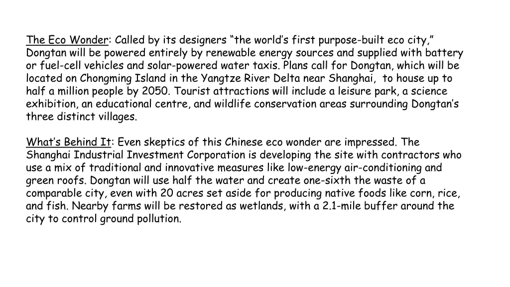 the eco wonder called by its designers the world