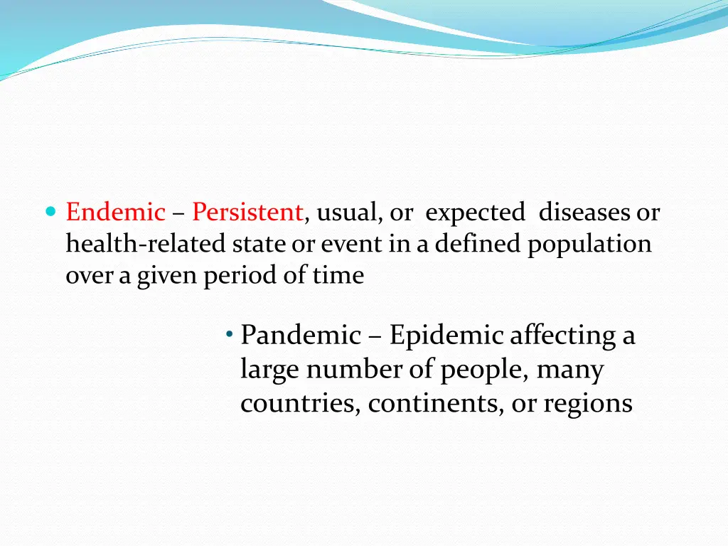 endemic persistent usual or expected diseases
