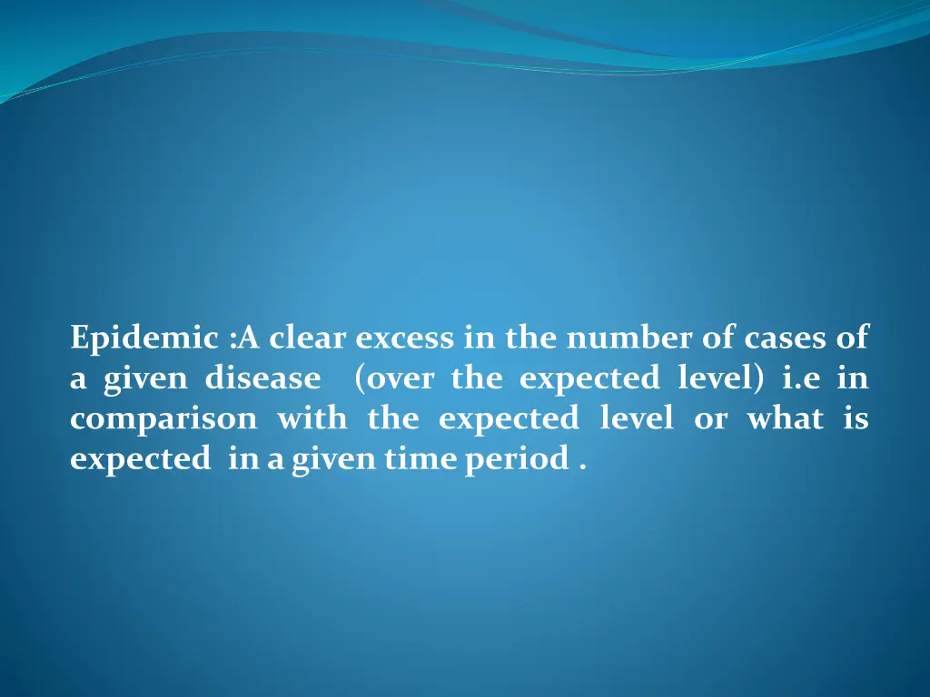 epidemic a clear excess in the number of cases