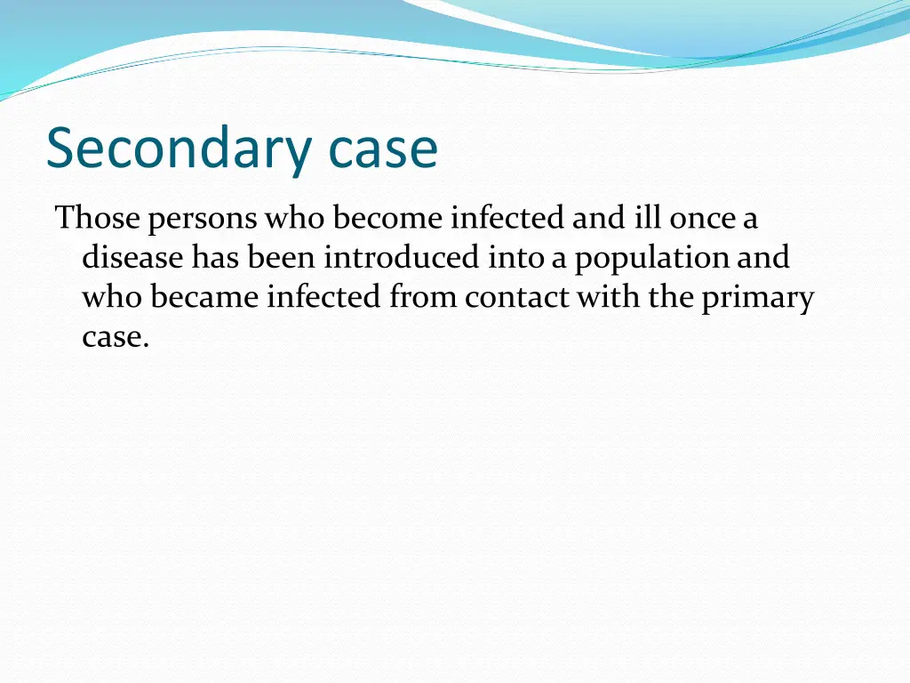 secondary case