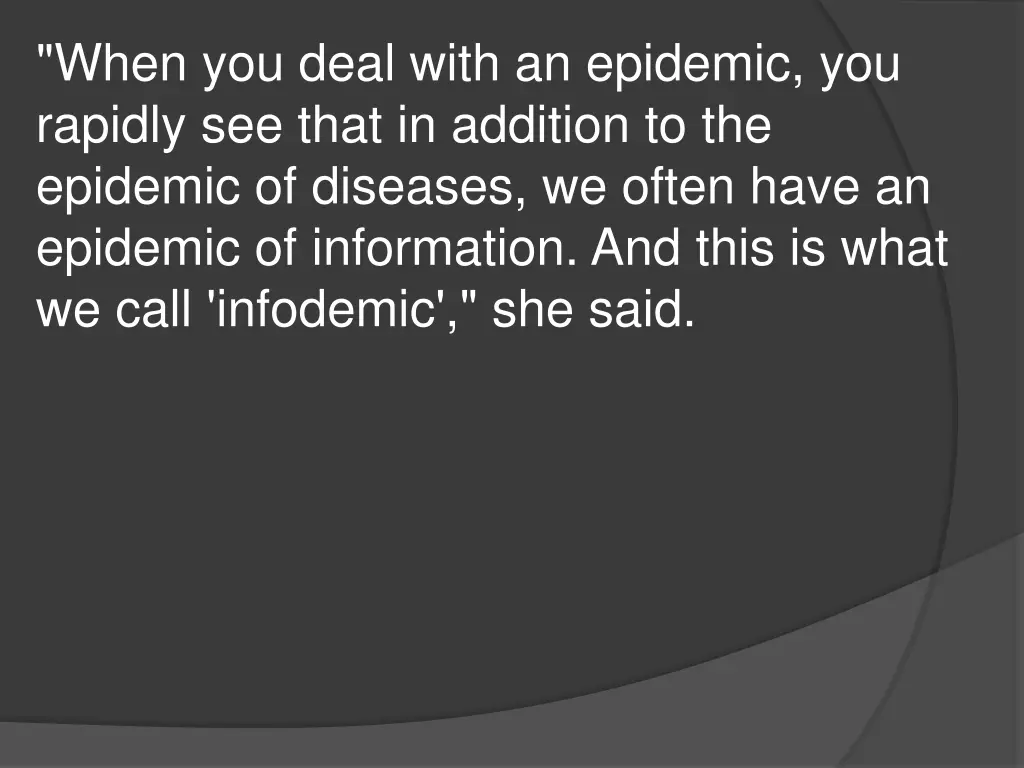 when you deal with an epidemic you rapidly