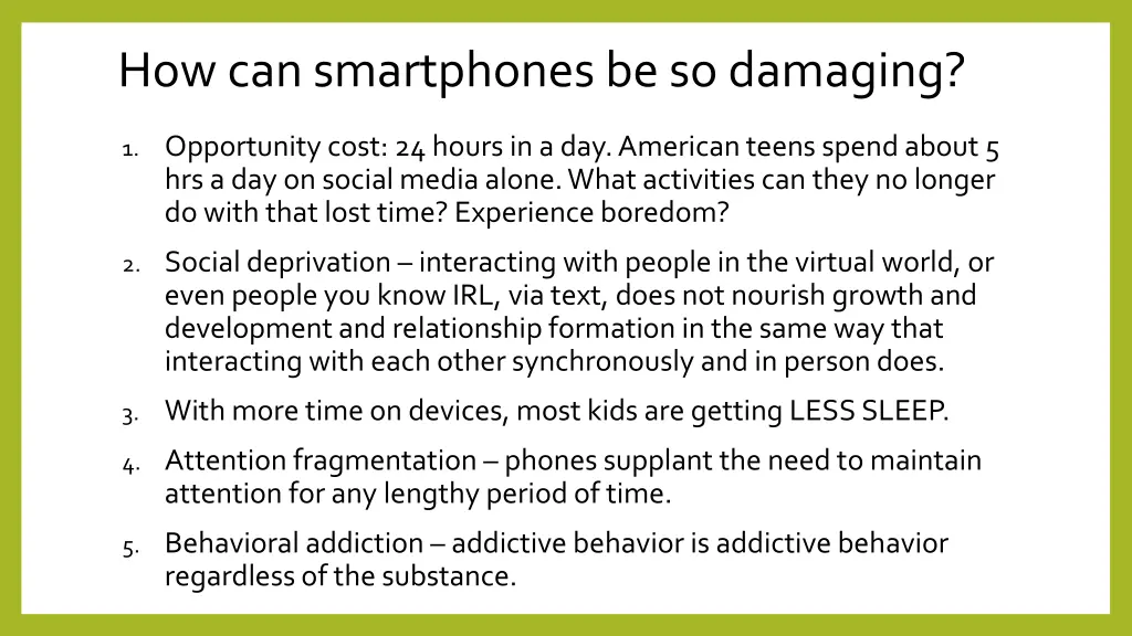 how can smartphones be so damaging