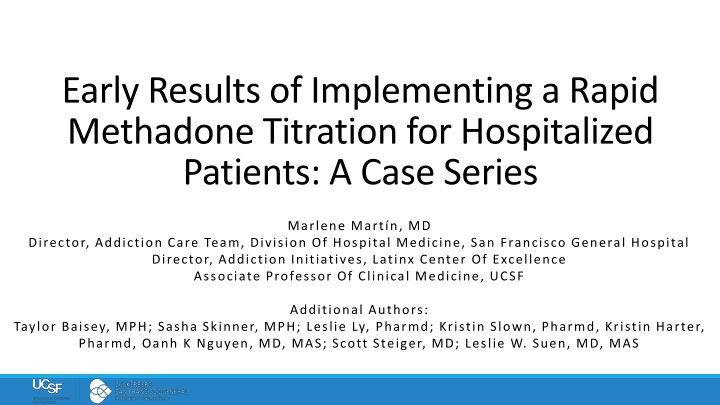 early results of implementing a rapid methadone