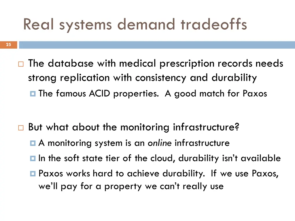 real systems demand tradeoffs