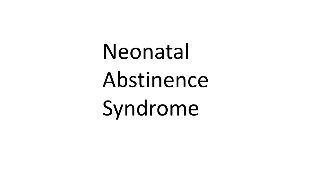 neonatal abstinence syndrome