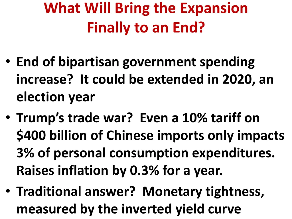 what will bring the expansion finally to an end