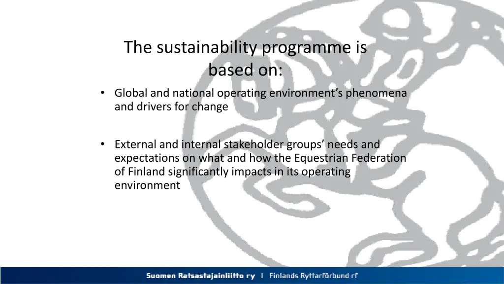 the sustainability programme is based on