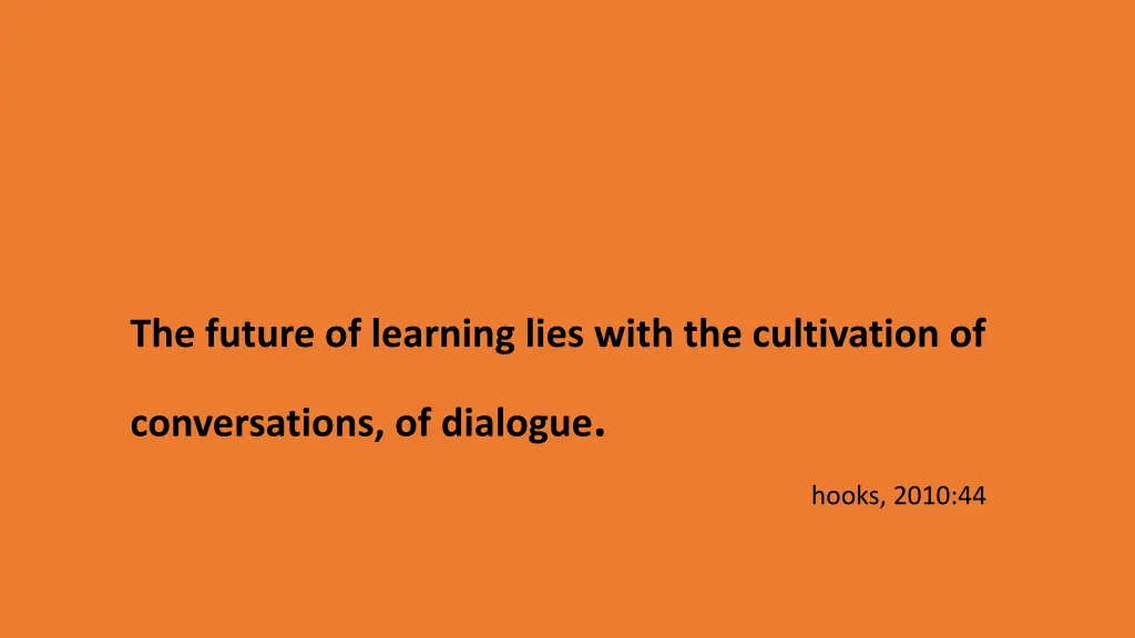 the future of learning lies with the cultivation