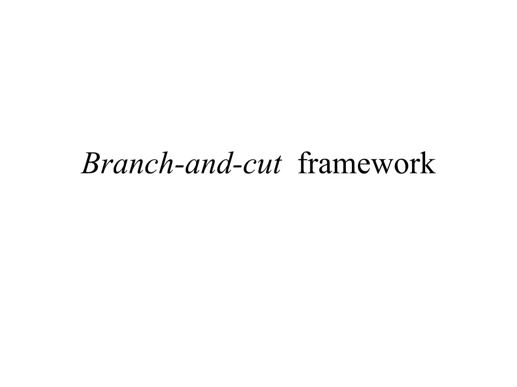 branch and cut framework