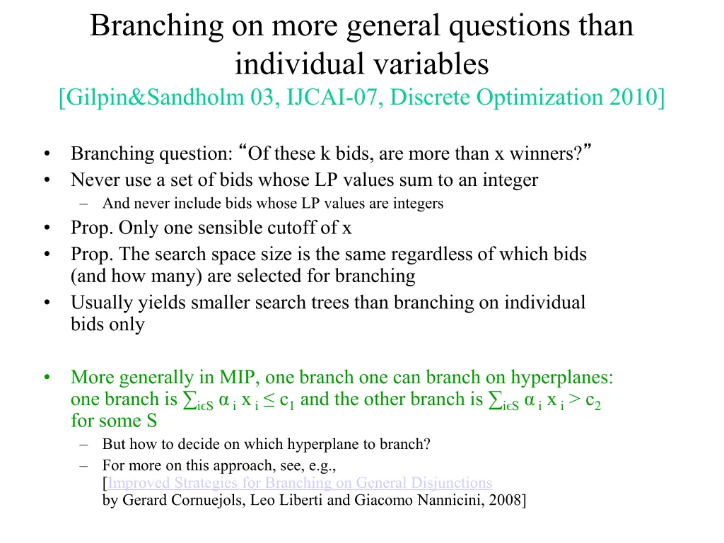branching on more general questions than