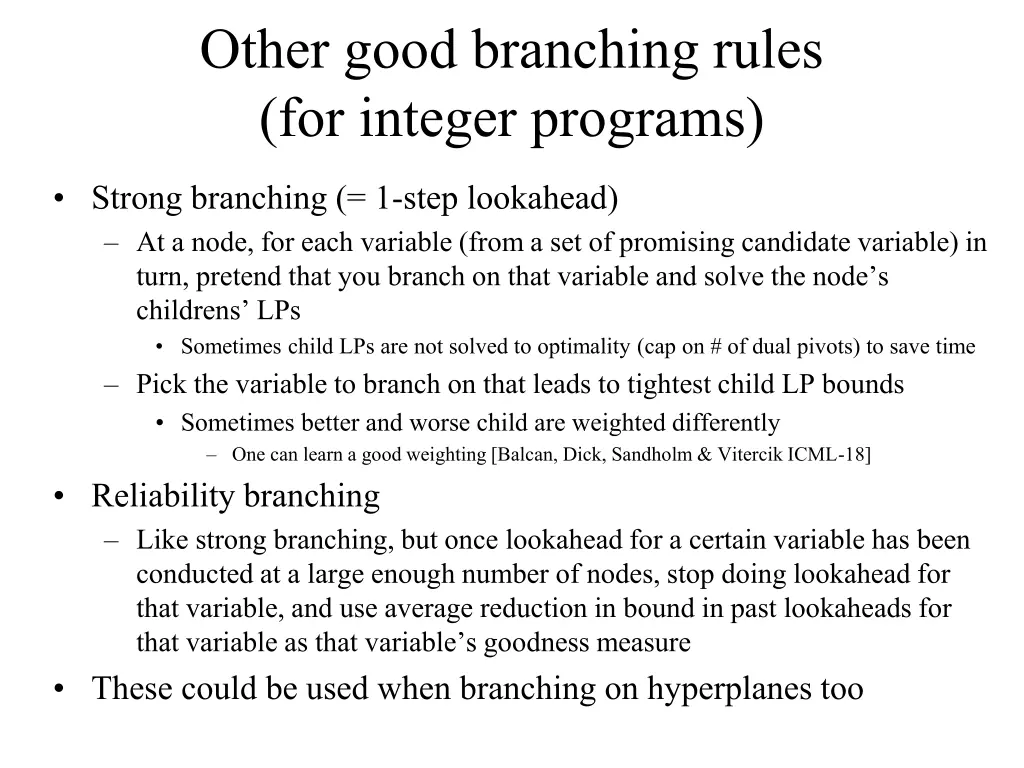 other good branching rules for integer programs