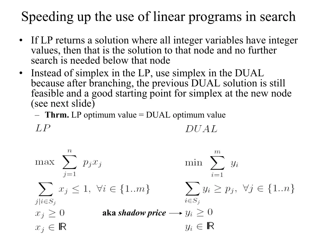 speeding up the use of linear programs in search